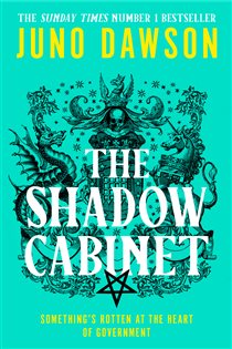 Book cover: The Shadow Cabinet, by Juno Dawson (preview)