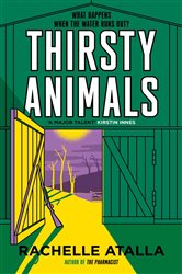 Book cover: Thirsty Animals, by Rachelle Atalla (preview)