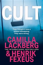Book cover: Cult (Book 2 of Mina Dabiri and Vincent Walder) by Camilla Läckberg (preview)