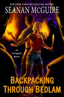 Book cover: Backpacking through Bedlam (Book 12 of InCryptid) by Seanan McGuire (preview)