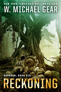 Book cover: Reckoning (Book 6 of Donovan) by W. Michael Gear (preview)