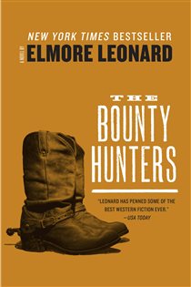 Book cover: The Bounty Hunters, by Elmore Leonard (preview)