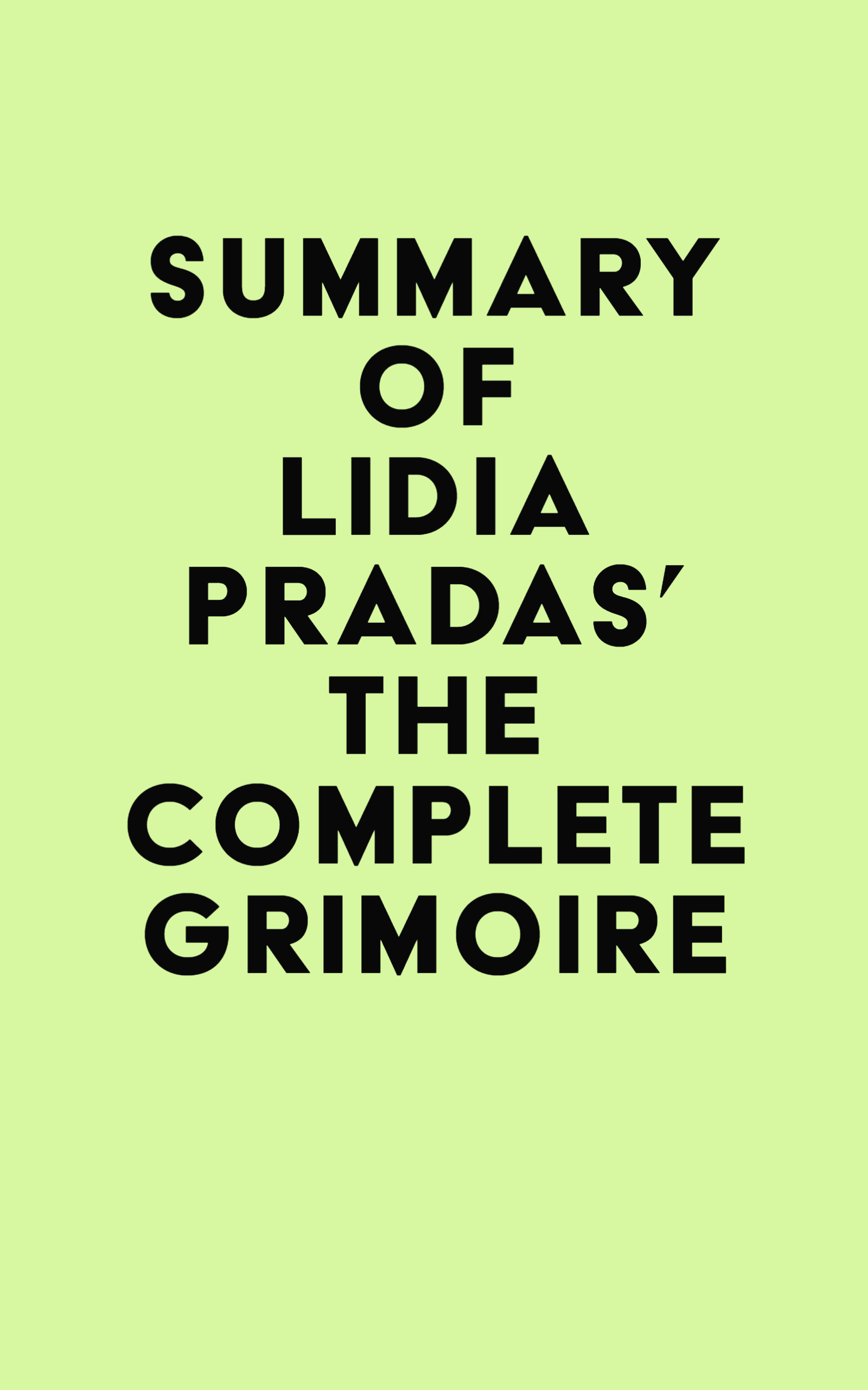 Summary of Lidia Pradas's The Complete Grimoire
