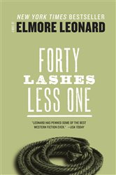 Book cover: Forty Lashes Less One, by Elmore Leonard (preview)
