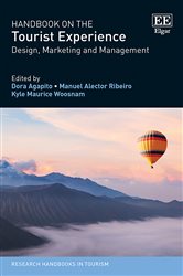 Handbook on the Tourist Experience: Design, Marketing and Management