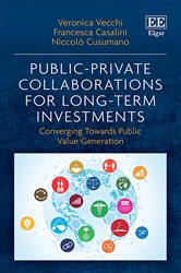 Public-Private Collaborations for Long-Term Investments: Converging Towards Public Value Generation