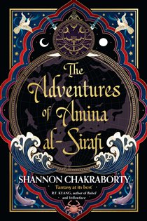 Book cover: The Adventures of Amina al-Sirafi, by Shannon Chakraborty (preview)