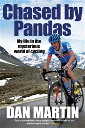 Chased By Pandas: My life in the mysterious world of cycling