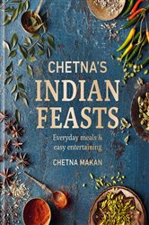 Book cover: Chetna's Indian Feasts, by Chetna Makan (preview)