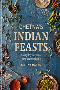 Book cover: Chetna's Indian Feasts, by Chetna Makan (preview)