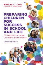 Preparing Children for Success in School and Life: 20 Ways to Increase Children&#x2032;s Brain Power