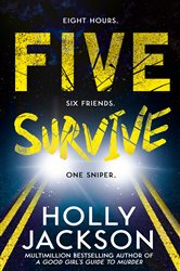 Book cover: Five Survive, by Holly Jackson (preview)