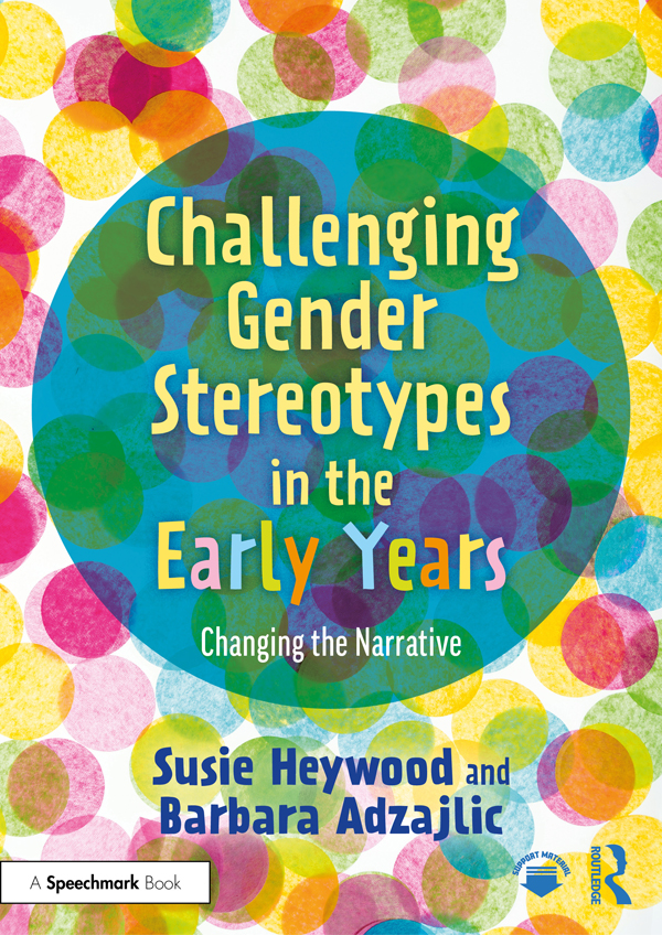 Challenging Gender Stereotypes In The Early Years