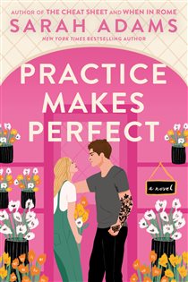 Book cover: Practice Makes Perfect (Book 2 of Rome, Kentucky) by Sarah Adams (preview)