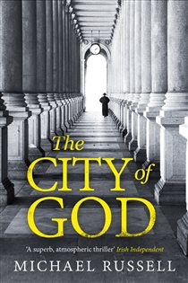 Book cover: The City of God (Book 8 of Stefan Gillespie) by Michael Russell (preview)