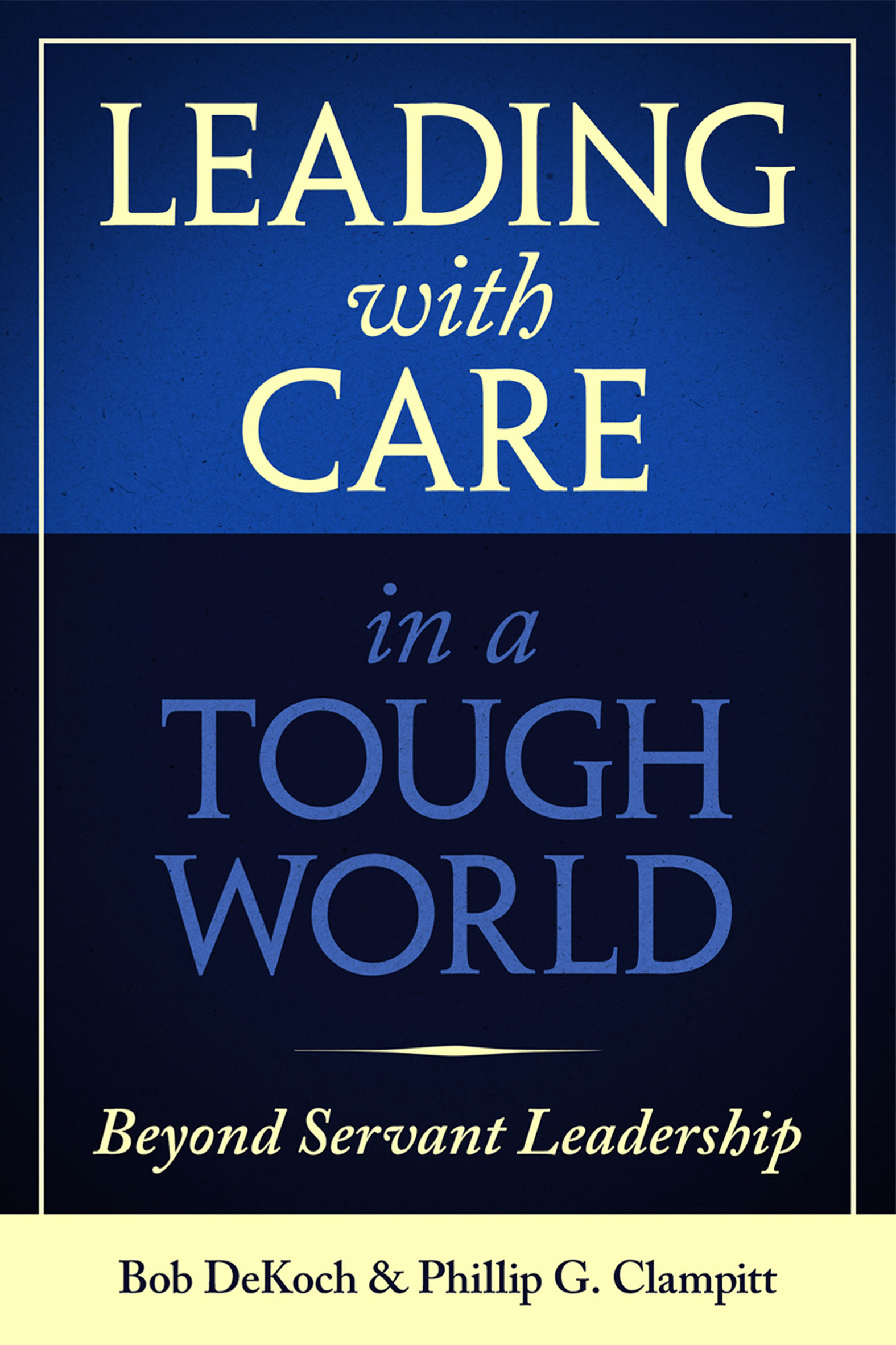 Leading with Care in a Tough World - 15-24.99