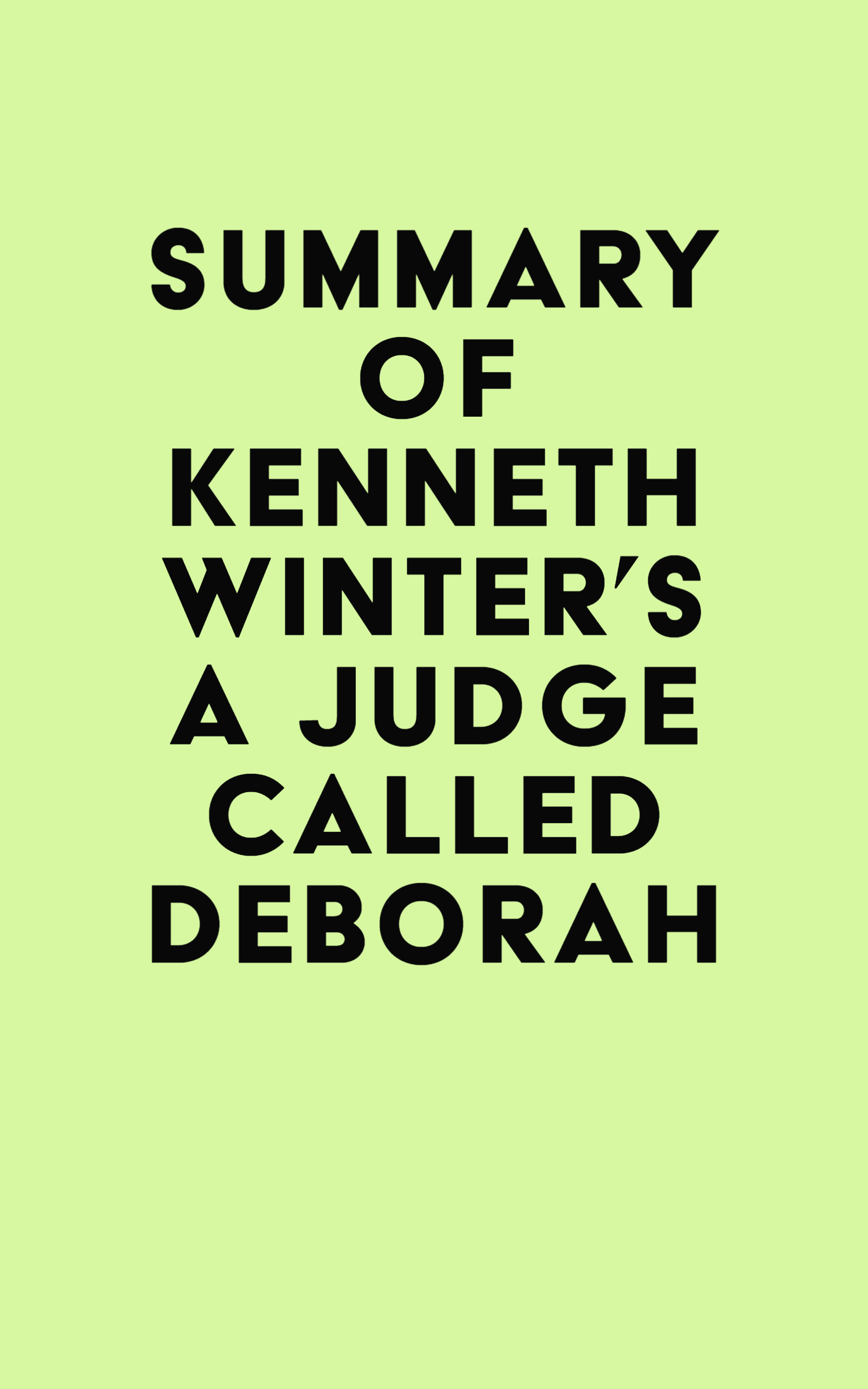 Summary of Kenneth Winter's A Judge Called Deborah