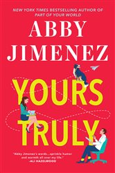 Book cover: Yours Truly, by Abby Jimenez (preview)