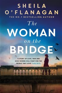 Book cover: The Woman on the Bridge, by Sheila O'Flanagan (preview)