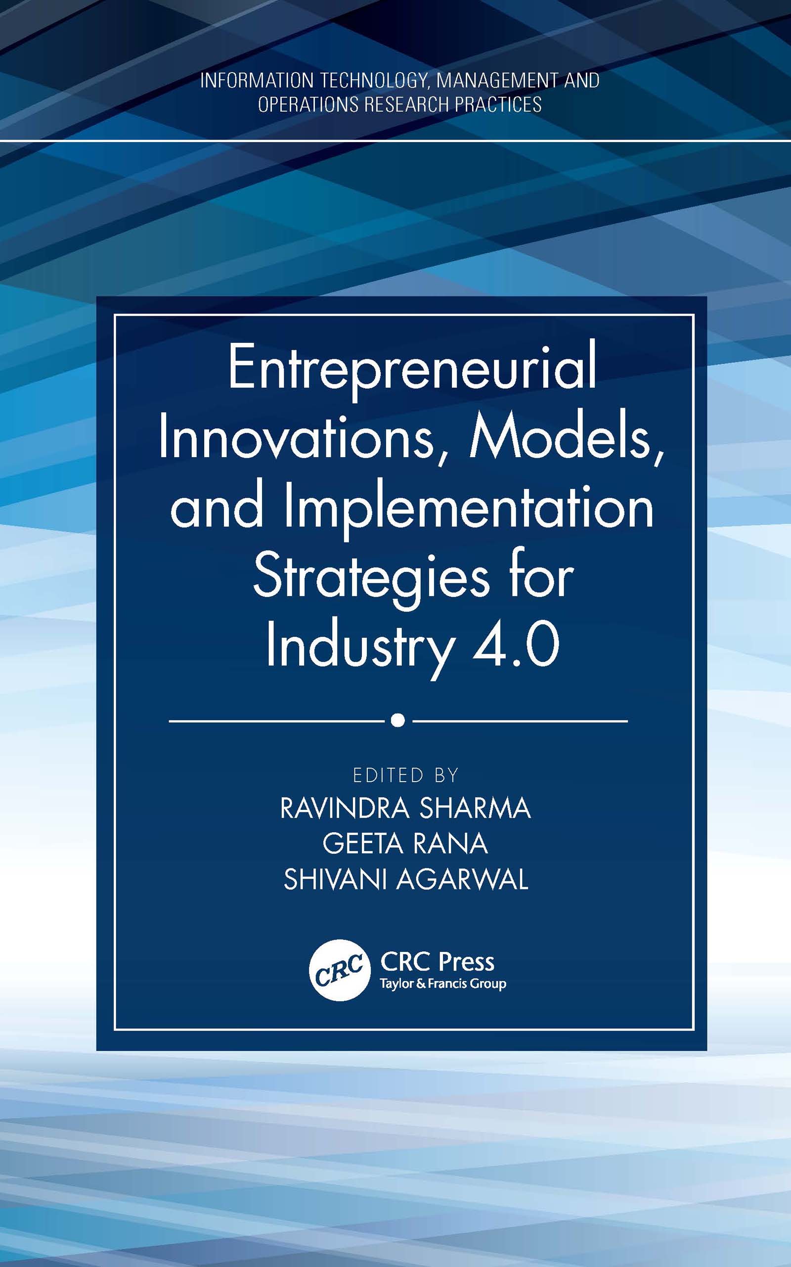 Entrepreneurial Innovations, Models, and Implementation Strategies for Industry 4.0