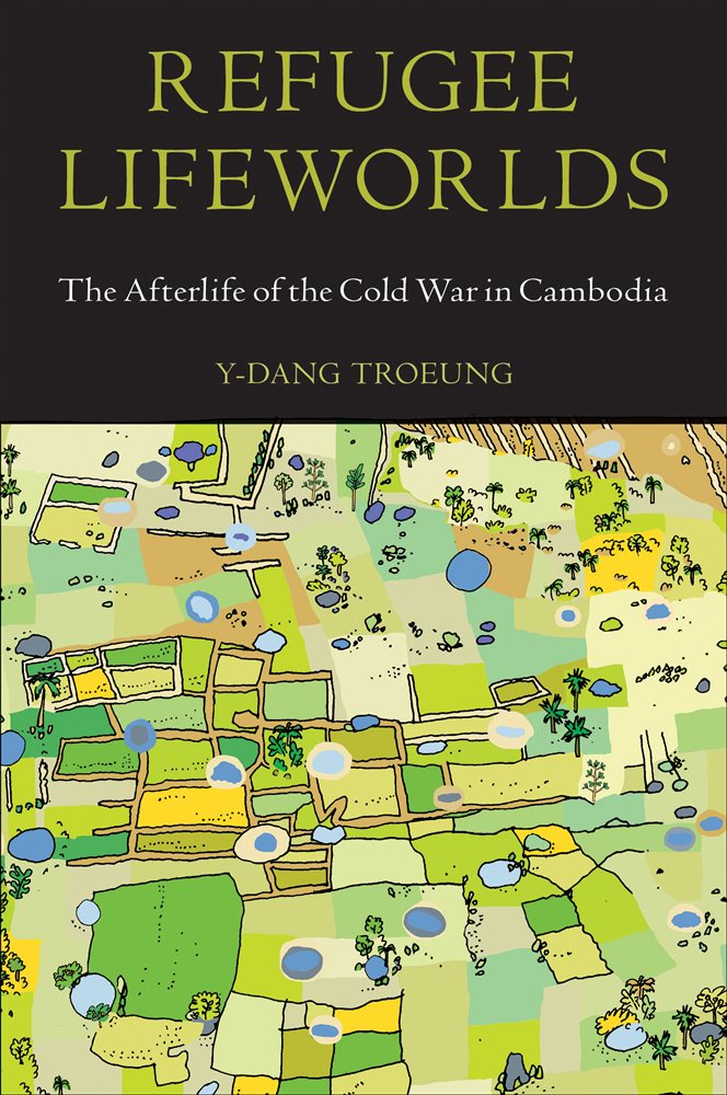 Refugee Lifeworlds by YDang Troeung (ebook)