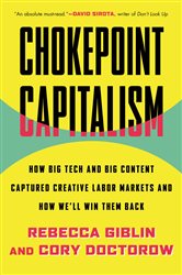 Book cover: Chokepoint Capitalism, by Rebecca Giblin (preview)