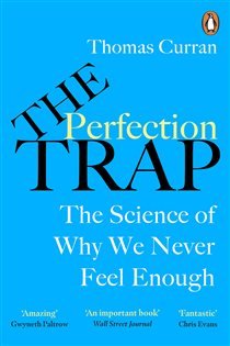Book cover: The Perfection Trap, by Thomas Curran (preview)
