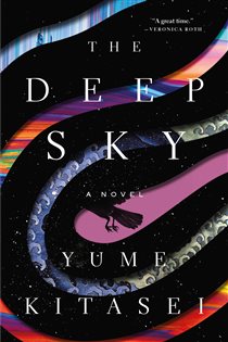 Book cover: The Deep Sky, by Yume Kitasei (preview)