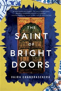 Book cover: The Saint of Bright Doors, by Vajra Chandrasekera (preview)