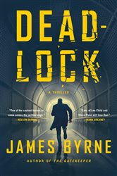 Book cover: Deadlock (Book 2 of A Dez Limerick Novel) by James Byrne (preview)