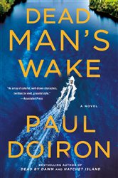 Book cover: Dead Man's Wake (Book 14 of Mike Bowditch Mysteries) by Paul Doiron (preview)