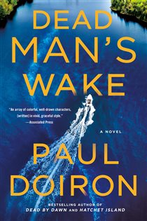 Book cover: Dead Man's Wake (Book 14 of Mike Bowditch Mysteries) by Paul Doiron (preview)