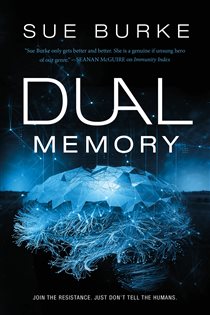 Book cover: Dual Memory, by Sue Burke (preview)