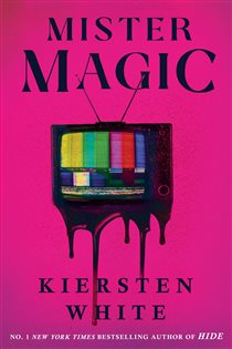 Book cover: Mister Magic, by Kiersten White (preview)