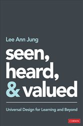 Seen, Heard, and Valued: Universal Design for Learning and Beyond