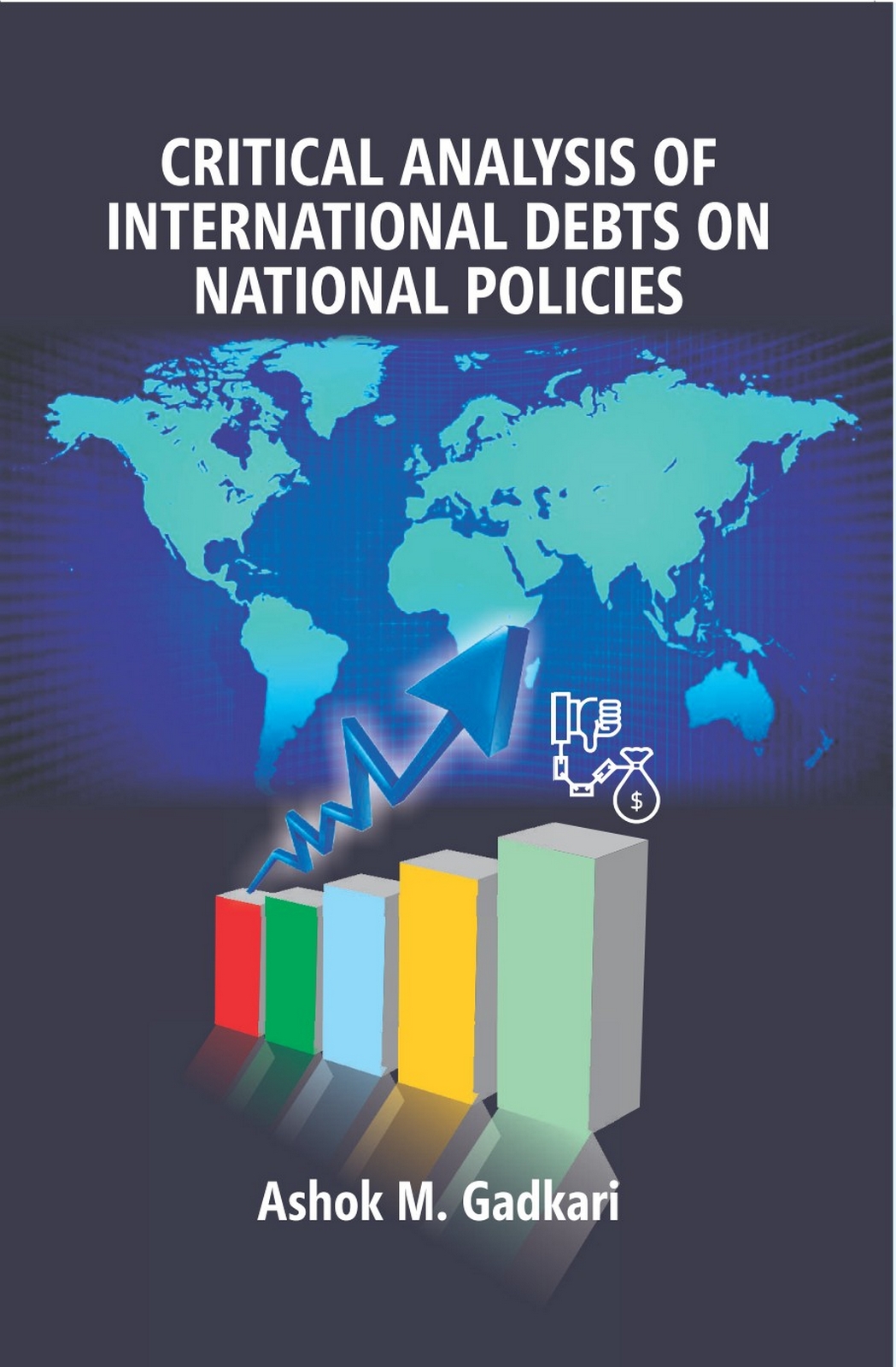 Critical Analysis of International Debts on National Policies