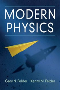 Book cover: Modern Physics, by Gary N. Felder (preview)