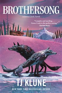 Book cover: Brothersong (Book 4 of Green Creek) by TJ Klune (preview)