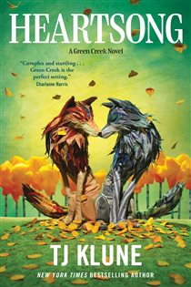 Book cover: Heartsong (Book 3 of Green Creek) by TJ Klune (preview)