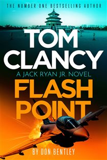 Book cover: Tom Clancy Flash Point (Book 10 of Jack Ryan, Jr.) by Don Bentley (preview)