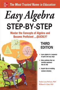 Book cover: Easy Algebra Step-by-Step, Third Edition, by Sandra Luna McCune (preview)