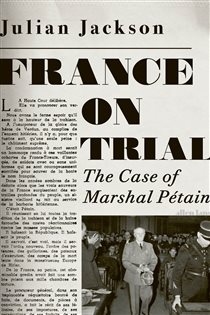 Book cover: France on Trial, by Julian Jackson (preview)