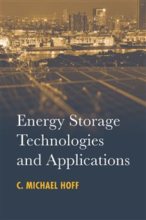 Book cover: Energy Storage Technologies and Applications, by C. Michael Hoff (preview)