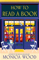 Book cover: How to Read a Book, by Monica Wood (preview)