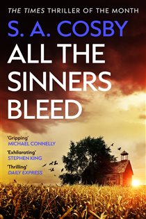 Book cover: All The Sinners Bleed, by S. A. Cosby (preview)