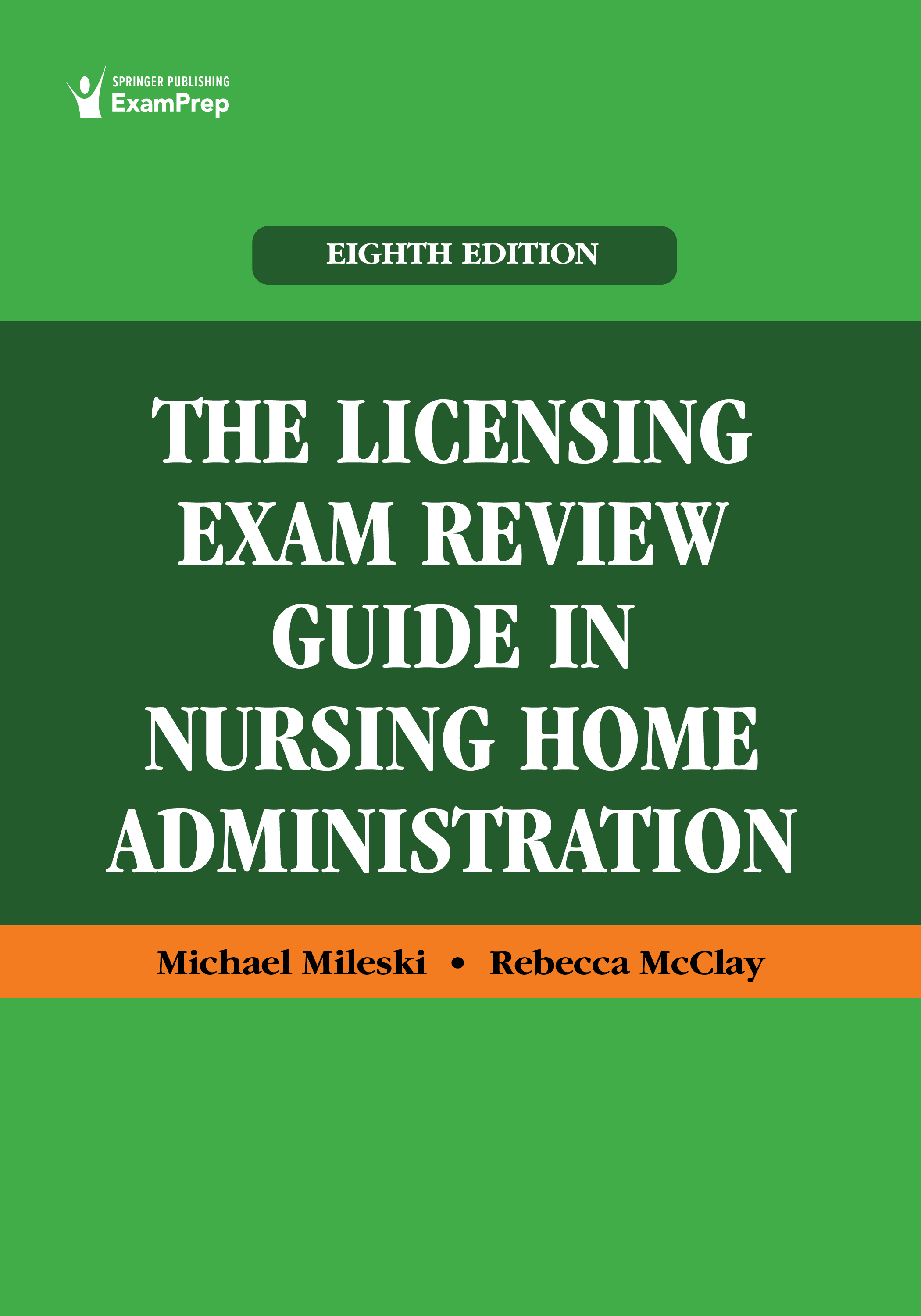 The Licensing Exam Review Guide in Nursing Home Administration