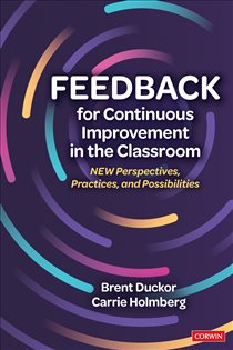 Book cover: Feedback for Continuous Improvement in the Classroom, by Brent Duckor (preview)