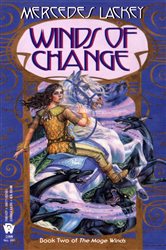 Book cover: Winds of Change (Book 2 of Mage Winds) by Mercedes Lackey (preview)