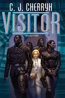 Book cover: Visitor (Book 17 of Foreigner) by C. J. Cherryh (preview)
