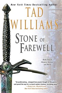 Book cover: The Stone of Farewell (Book 2 of Memory, Sorrow, and Thorn) by Tad Williams (preview)